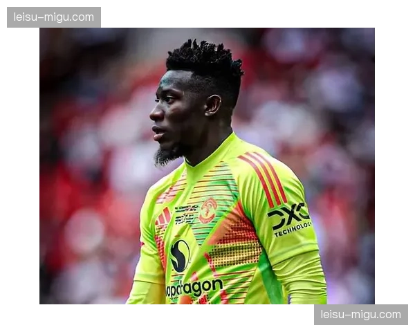 维拉后腰奥纳纳防守数据亮眼 场均近3次抢断获曼联关注考察